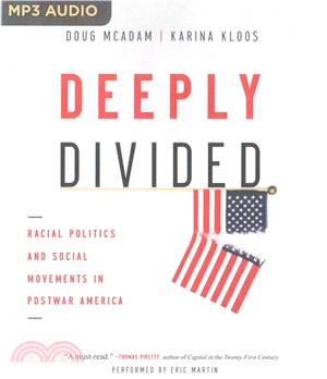 Deeply Divided ― Racial Politics and Social Movements in Post-war America