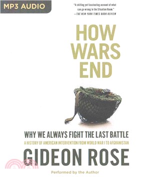 How Wars End ― Why We Always Fight the Last Battle