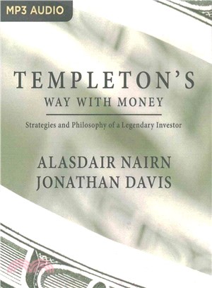 Templeton's Way With Money ― Strategies and Philosophy of a Legendary Investor