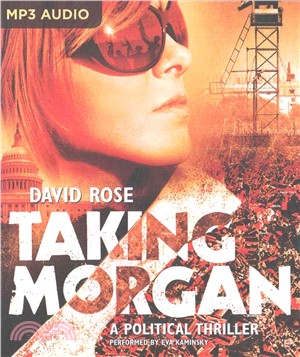 Taking Morgan ― A Political Thriller