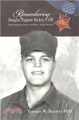 Remembering Douglas Eugene Dickey, Usmc