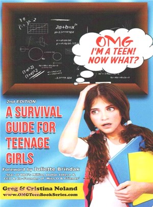 Omg I'm a Teen! Now What? ― A Survival Guide for Teenage Girls