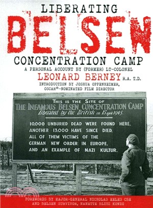 Liberating Belsen Concentration Camp