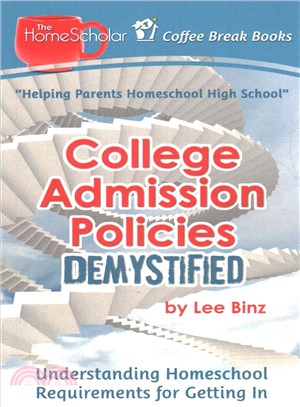 College Admission Policies Demystified ― Understanding Homeschool Requirements for Getting in