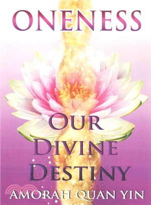 Oneness ― Our Divine Destiny