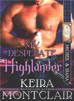 My Desperate Highlander ― Micheil and Diana