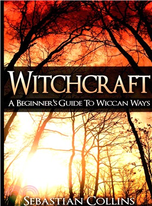 Witchcraft ― A Beginner's Guide to Wiccan Ways