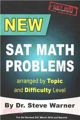 New Sat Math Problems Arranged by Topic and Difficulty Level ― For the Revised Sat March 2016 and Beyond