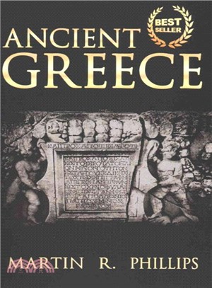 Ancient Greece ― Discover the Secrets of Ancient Greece