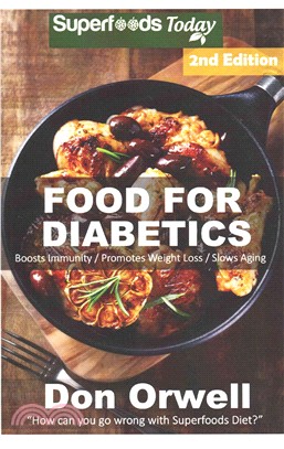 Food for Diabetics ― 180+ Diabetes Type-2 Recipes of Quick & Easy Cooking, Diabetics Diet, Diabetics Cookbook,gluten Free Cooking, Wheat Free, Antioxidants & Phytochemical