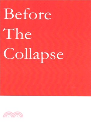 Before the Collapse ― The Philosophy of Capitalism