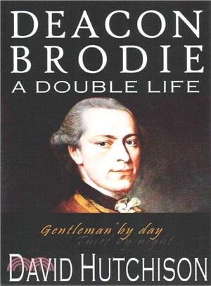 Deacon Brodie ― A Double Life