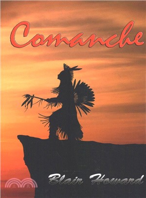 Comanche ― A Novel of the Old West