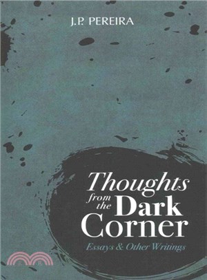 Thoughts from the Dark Corner ─ Essays and Other Writings
