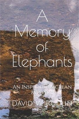 A Memory of Elephants ― An Inspector Mclean Mystery