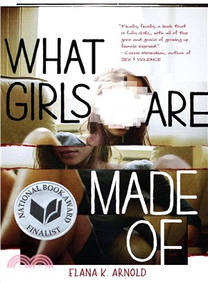 What Girls Are Made of (A 2017 National Book Award for Young People's Literature Finalist)
