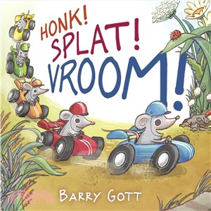 Honk! Splat! Vroom!