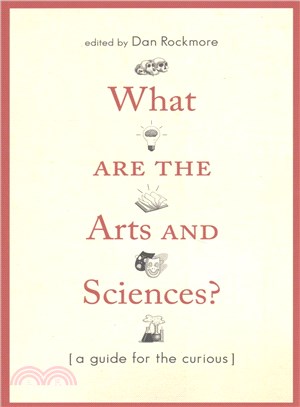 What Are the Arts and Sciences? ─ (A Guide for the Curious)