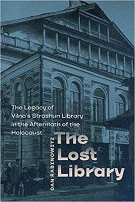 The Lost Library ― The Legacy of Vilna's Strashun Library in the Aftermath of the Holocaust