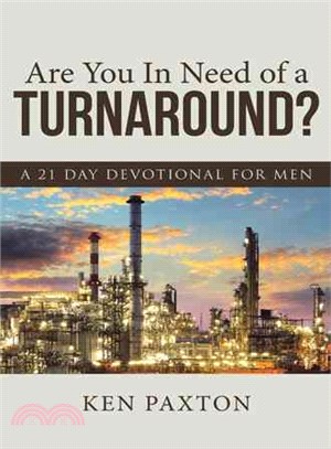 Are You in Need of a Turnaround? ─ A 21 Day Devotional for Men