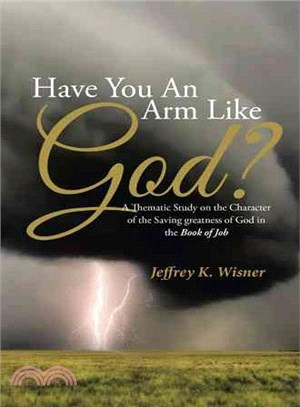 Have You an Arm Like God? ─ A Thematic Study on the Character of the Saving Greatness of God in the Book of Job