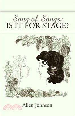 Song of Songs ─ Is It for Stage?