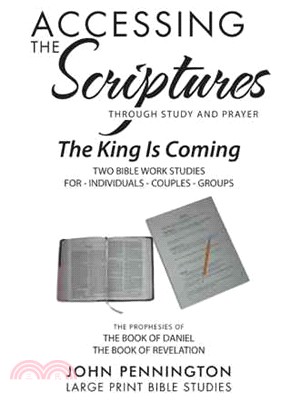 Accessing the Scriptures ─ The King Is Coming