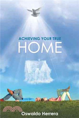 Achieving Your True Home