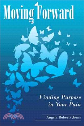 Moving Forward ─ Finding Purpose in Your Pain