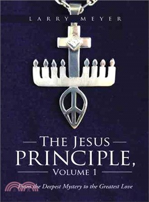 The Jesus Principle ─ From the Deepest Mystery to the Greatest Love