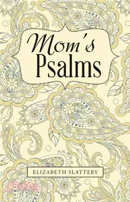 Mom's Psalms