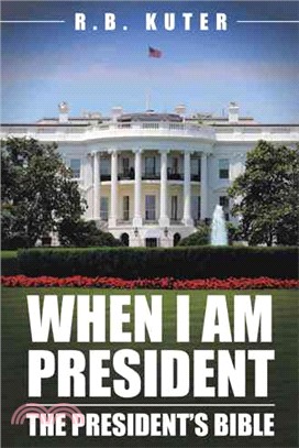 When I Am President ─ The President's Bible