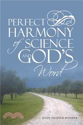 Perfect Harmony of Science and God Word