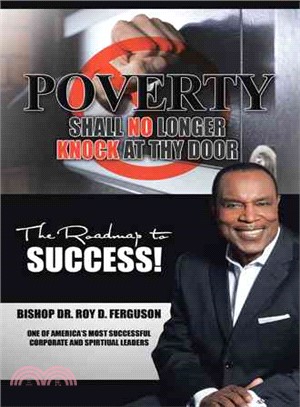 Poverty Shall No Longer Knock at Thy Door ─ The Roadmap to Success