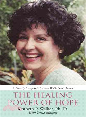 The Healing Power of Hope ─ A Family Confronts Cancer With God's Grace