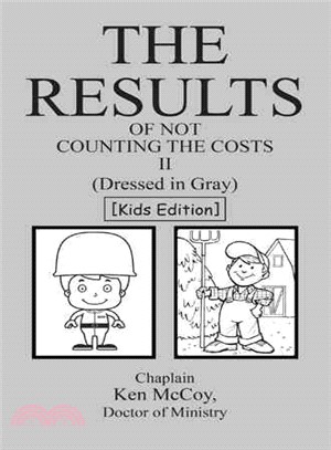 The Results of Not Counting the Costs II ─ (Dressed in Gray) [Kids Edition]