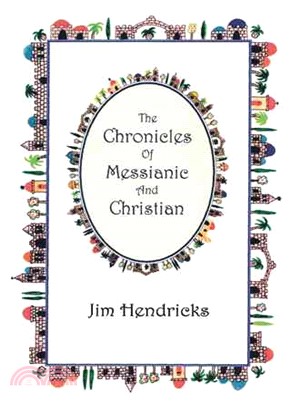 The Chronicles of Messianic and Christian