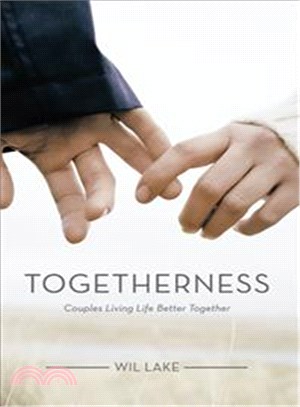 Togetherness ― Couples Living Life Better Together