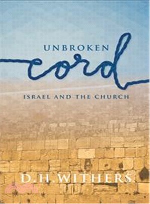 Unbroken Cord ─ Israel and the Church