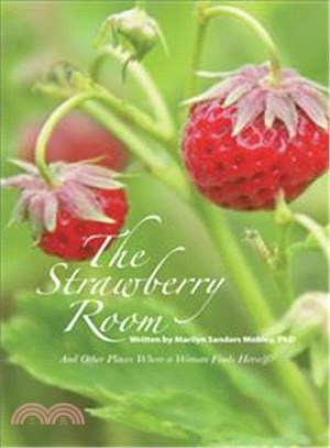 The Strawberry Room-- ─ And Other Places Where a Woman Finds Herself