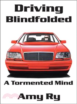 Driving Blindfolded ─ A Tormented Mind