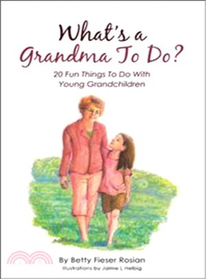 What a Grandma to Do? ─ 20 Fun Things to Do With Young Grandchildren