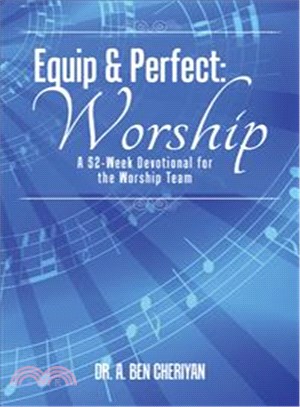 Equip & Perfect ─ Worship a 52-week Devotional for the Worship Team
