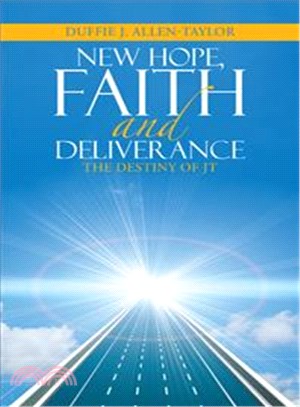 New Hope, Faith and Deliverance ─ The Destiny of Jt
