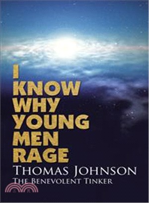 I Know Why Young Men Rage