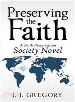 Preserving the Faith ─ A Faith Preservation Society Novel