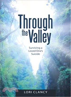 Through the Valley ─ Surviving a Loved One's Suicide