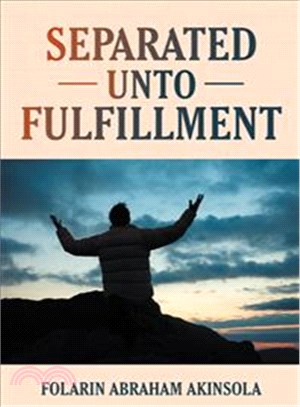 Separated Unto Fulfillment