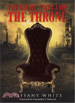 The Court, the Camp, the Throne