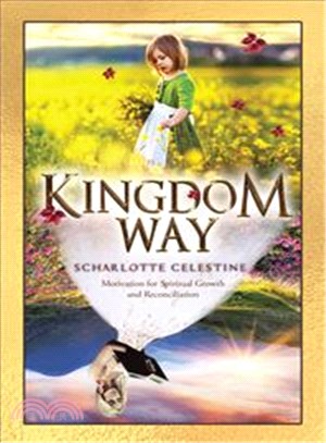 Kingdom Way ─ Motivation for Spiritual Growth and Reconciliation